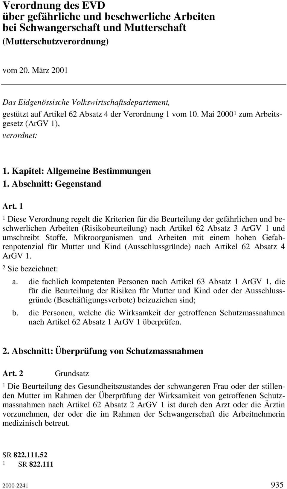 Kapitel: Allgemeine Bestimmungen 1. Abschnitt: Gegenstand Art.