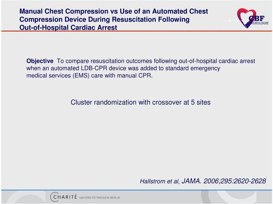cardiac arrest when an automated LDB-CPR device was added to standard emergency medical services (EMS)