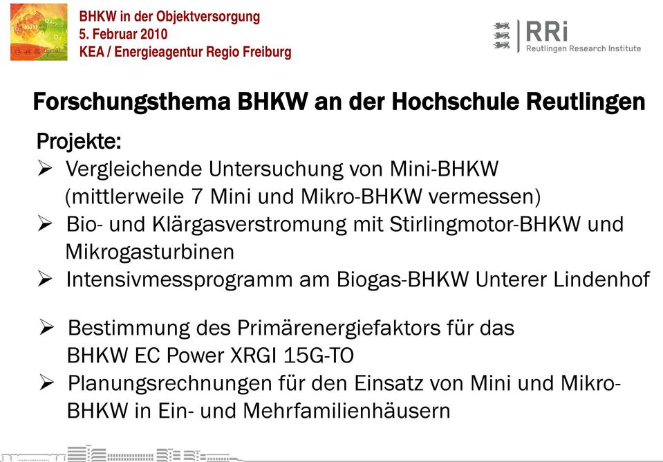 Mikrogasturbinen Intensivmessprogramm am Biogas-BHKW Unterer Lindenhof Bestimmung des Primärenergiefaktors