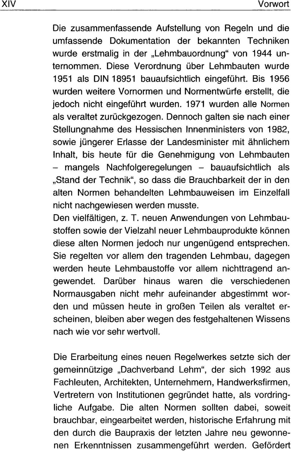 1971 wurden alle Normen als veraltet zurückgezogen.