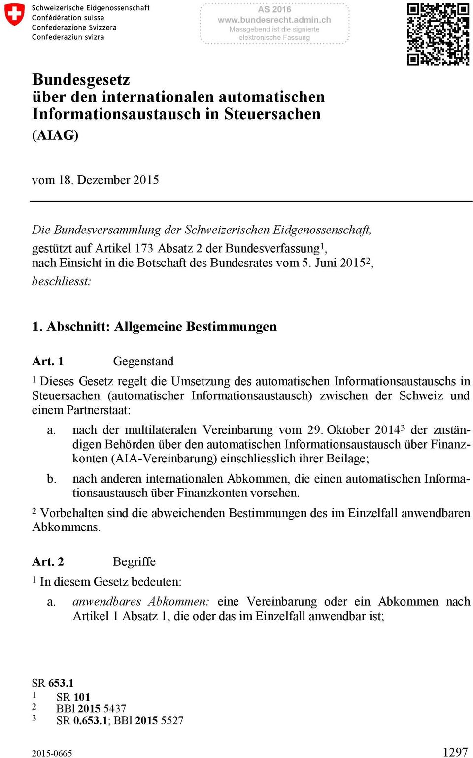 Juni 2015 2, beschliesst: 1. Abschnitt: Allgemeine Bestimmungen Art.