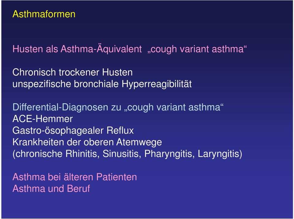 variant asthma ACE-Hemmer Gastro-ösophagealer Reflux Krankheiten der oberen Atemwege
