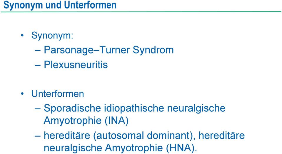 idiopathische neuralgische Amyotrophie (INA)