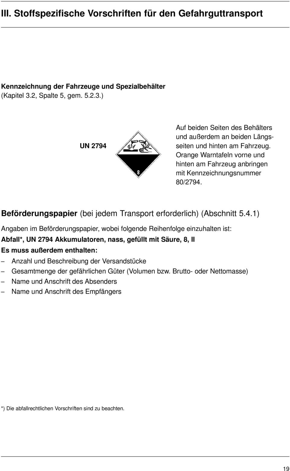 Beförderungspapier (bei jedem Transport erforderlich) (Abschnitt 5.4.