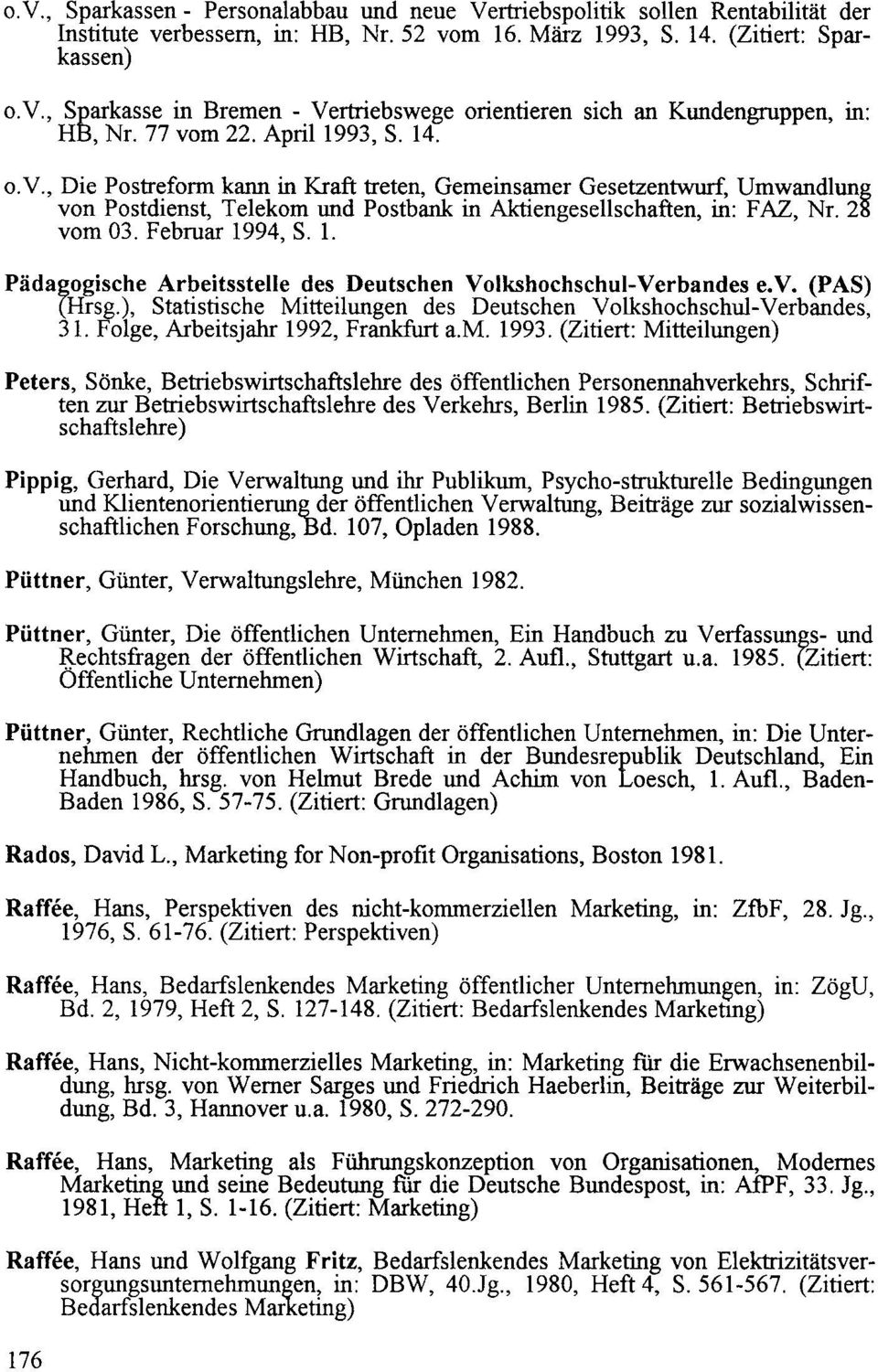Februar 1994, S. 1. Pädagogische Arbeitsstelle des Deutschen Volkshochschul-Verbandes e.v. (PAS) ( Hrsg. ), Statistische Mitteilungen des Deutschen Volkshochschul-Verbandes, 31.