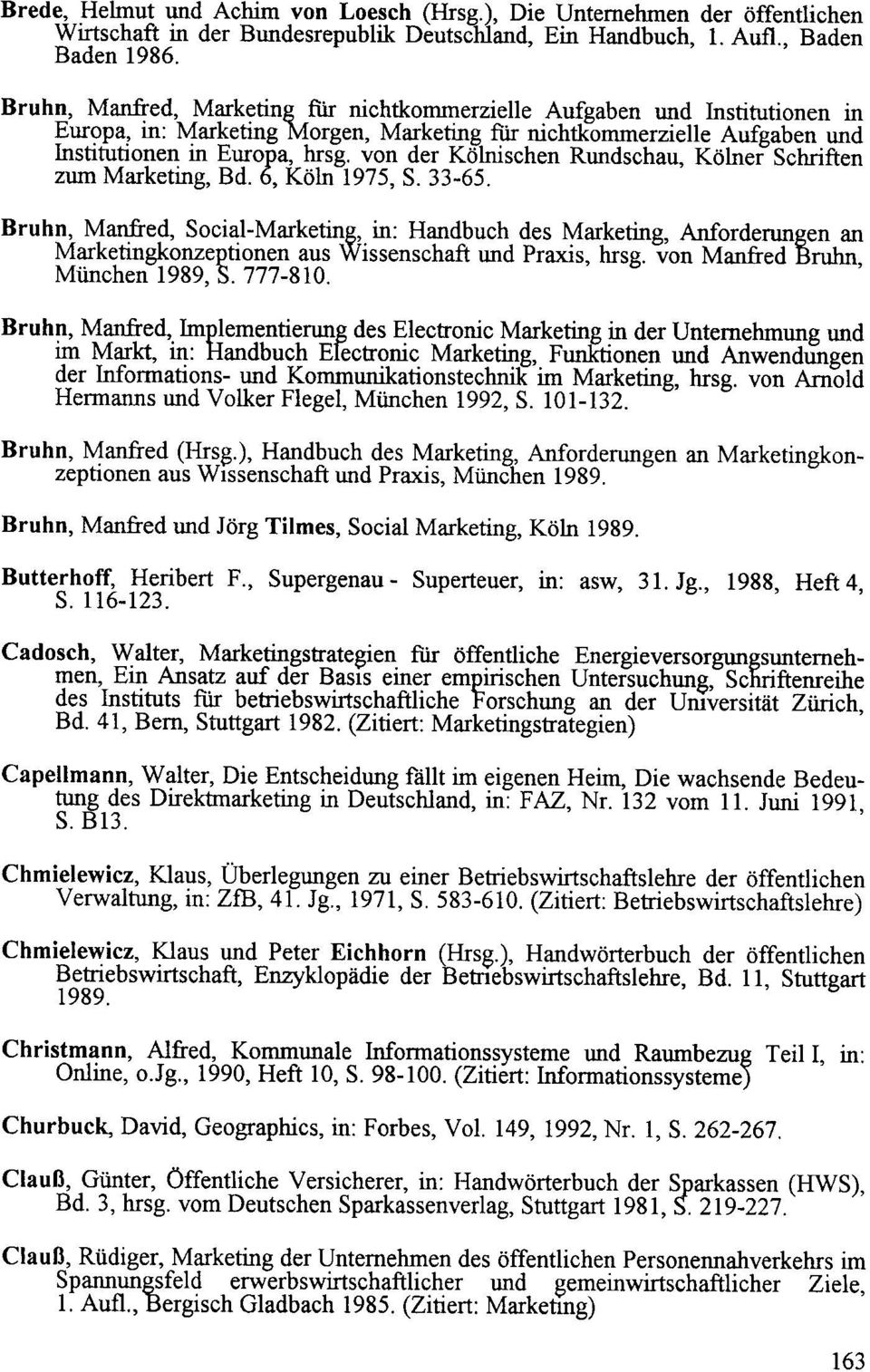 von der Kölnischen Rundschau, Kölner Schriften zum Marketmg, Bd. 6, Koln 1975, S. 33-65.