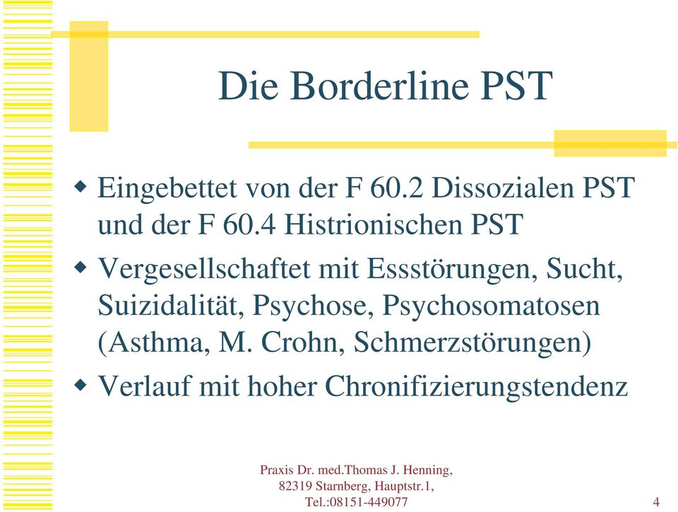 4 Histrionischen PST Vergesellschaftet mit Essstörungen, Sucht,