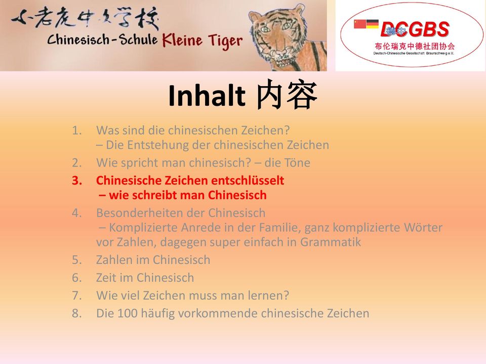 Besonderheiten der Chinesisch Komplizierte Anrede in der Familie, ganz komplizierte Wörter vor Zahlen, dagegen super