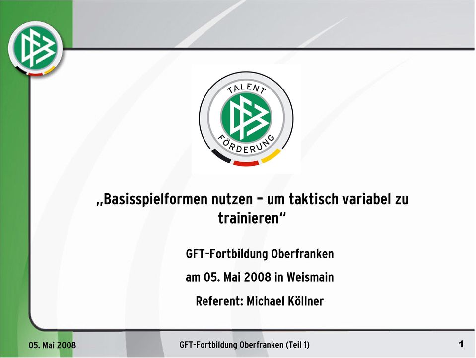 GFT-Fortbildung Oberfranken am 05.