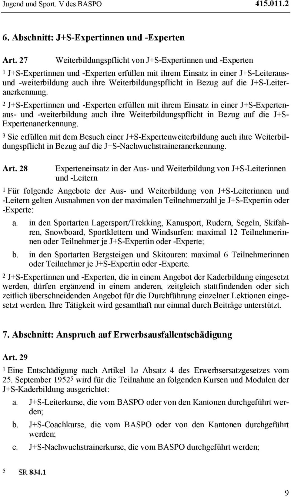 auf die J+S-Leiteranerkennung.