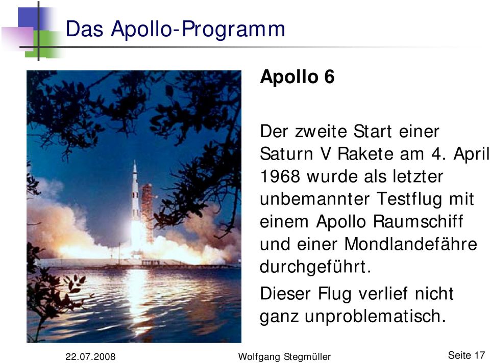 Apollo Raumschiff und einer Mondlandefähre durchgeführt.