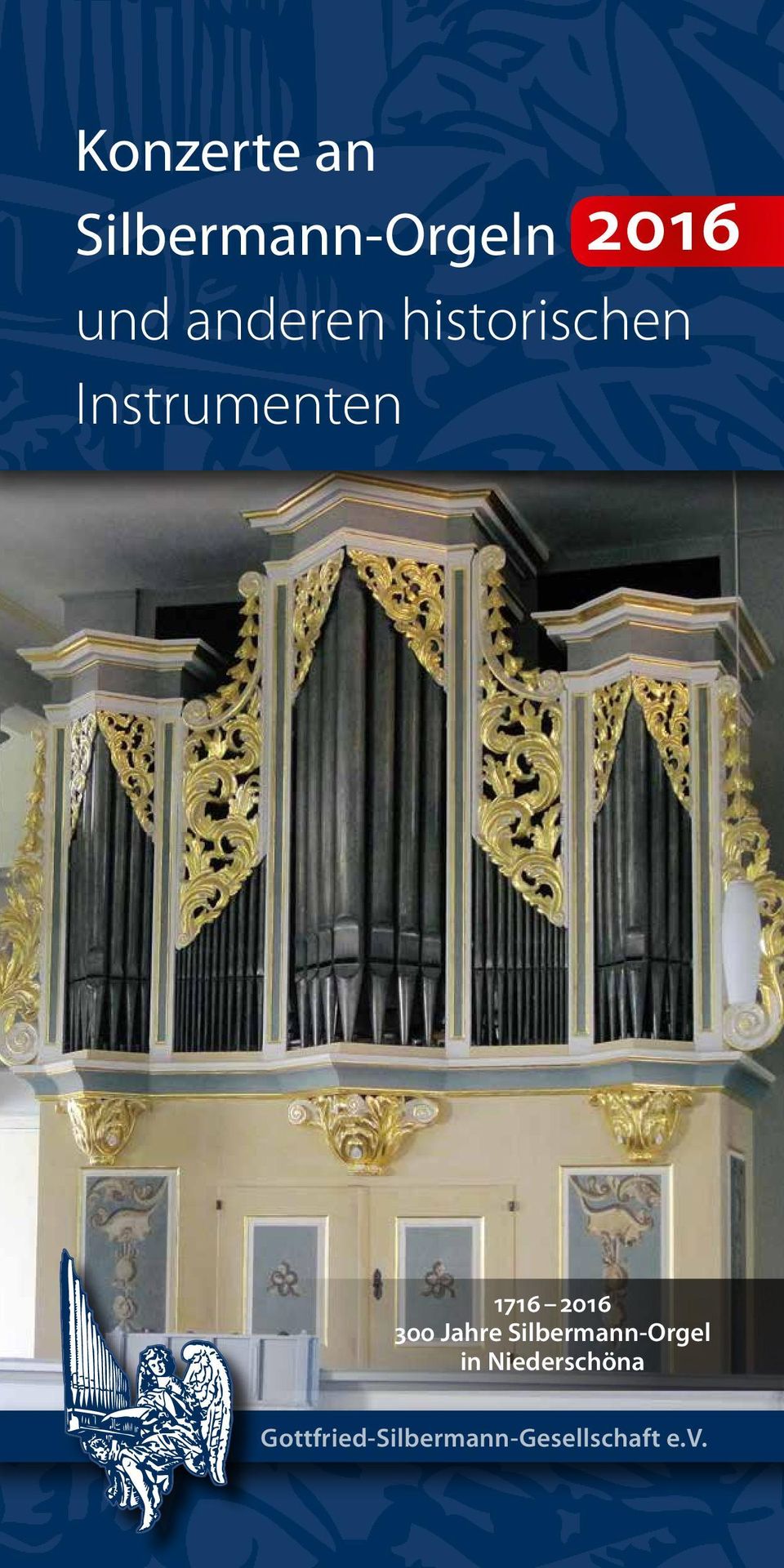 2016 300 Jahre Silbermann-Orgel in