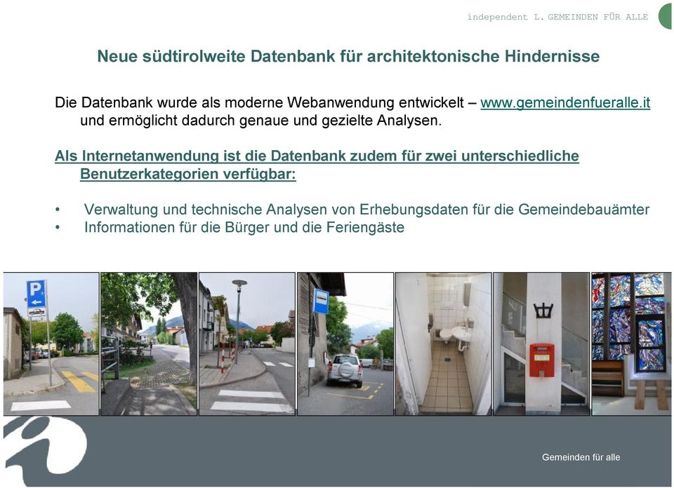 Webanwendung entwickelt www.gemeindenfueralle.it und ermöglicht dadurch genaue und gezielte Analysen.
