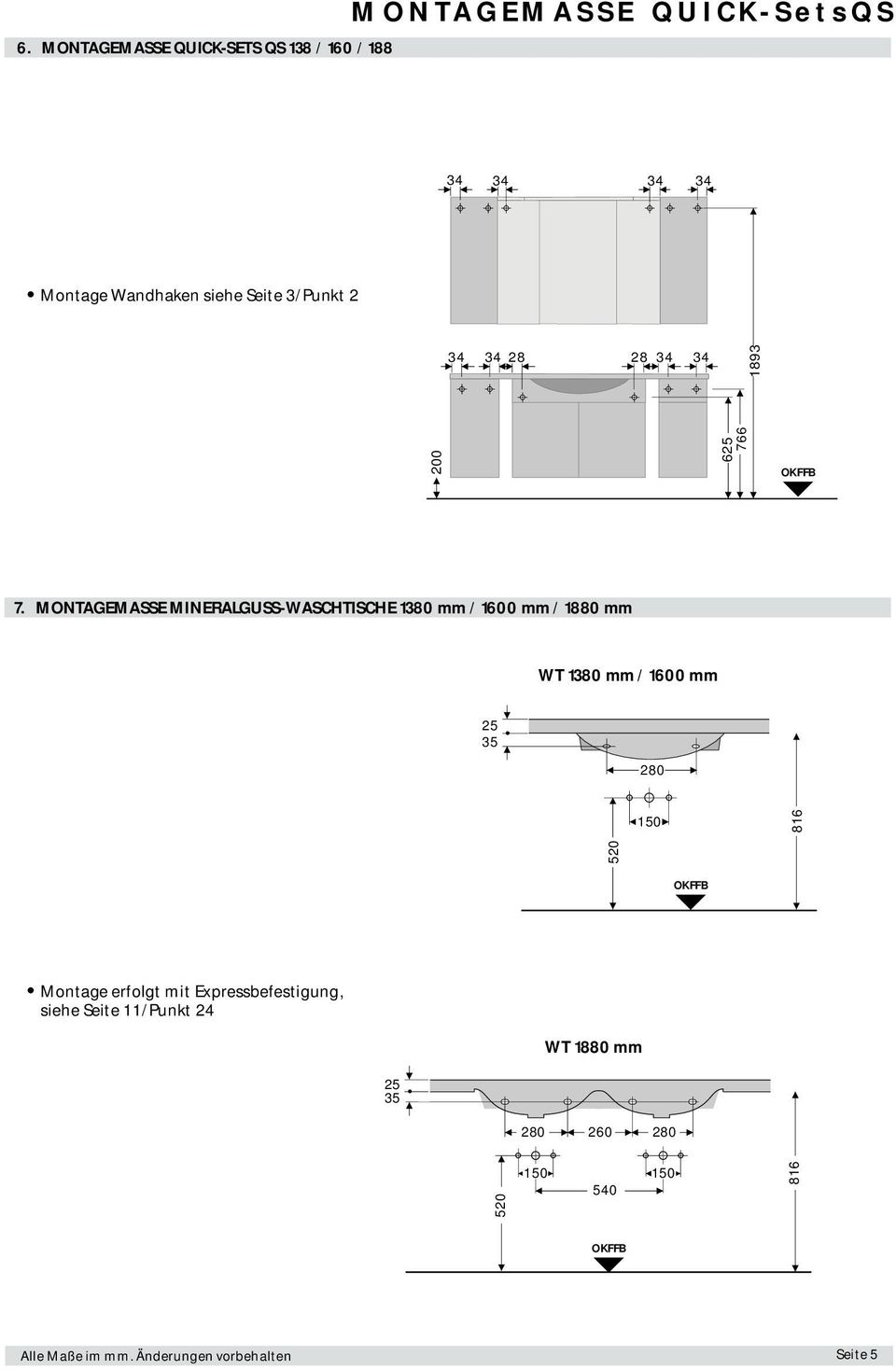 MONTGEMSSE MINERLGUSS-WSHTISHE 1380 mm / 1600 mm / 1880 mm WT 1380 mm / 1600 mm 35 280