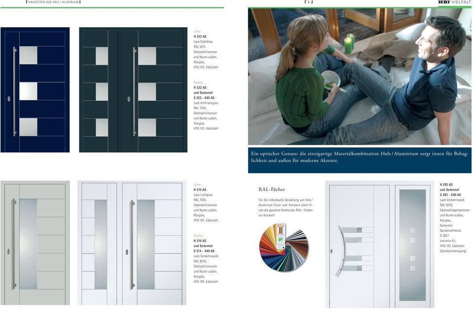 Links: H 214 AS Lack Lichtgrau RAL 7035, Rechts: H 214 AS S 214 640 AS RAL-Fächer Für die individuelle Gestaltung von Holz / Aluminium-Türen und