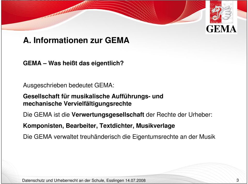 Vervielfältigungsrechte Die GEMA ist die Verwertungsgesellschaft der Rechte der Urheber: