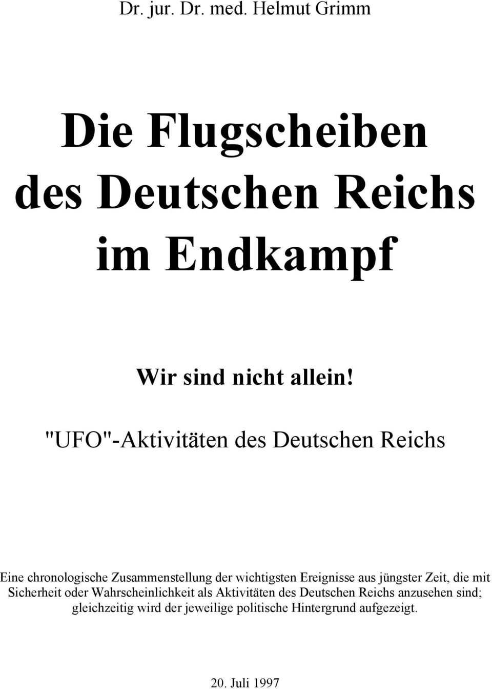 "UFO"-Aktivitäten des Deutschen Reichs Eine chronologische Zusammenstellung der wichtigsten