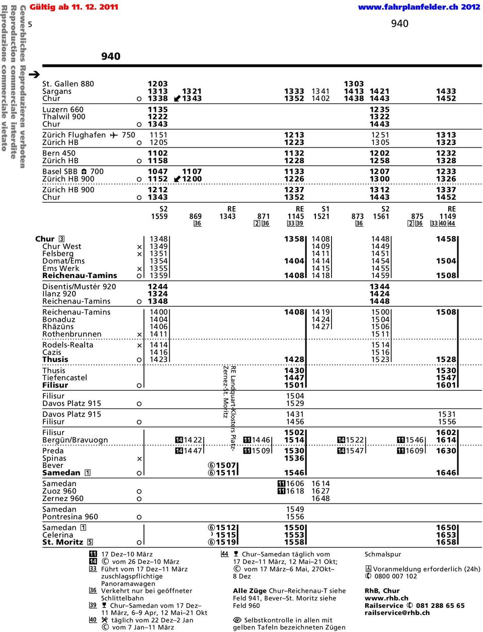 Moritz "/ 14 22 "/ 14 47 \ 15 07 \ 15 11 ", 17 DezЈC10 M 0 1rz "/ T vom 26 DezЈC10 M 0 1rz 8E Verkehrt nur bei ge 0 2ffneter chlittelbahn 8H u ЈC vom 17 DezЈC 11 M 0 1rz, 6ЈC9 Apr, 12 MaiЈC21 Okt 9?