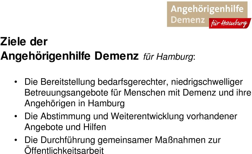 Demenz und ihre Angehörigen in Hamburg Die Abstimmung und Weiterentwicklung