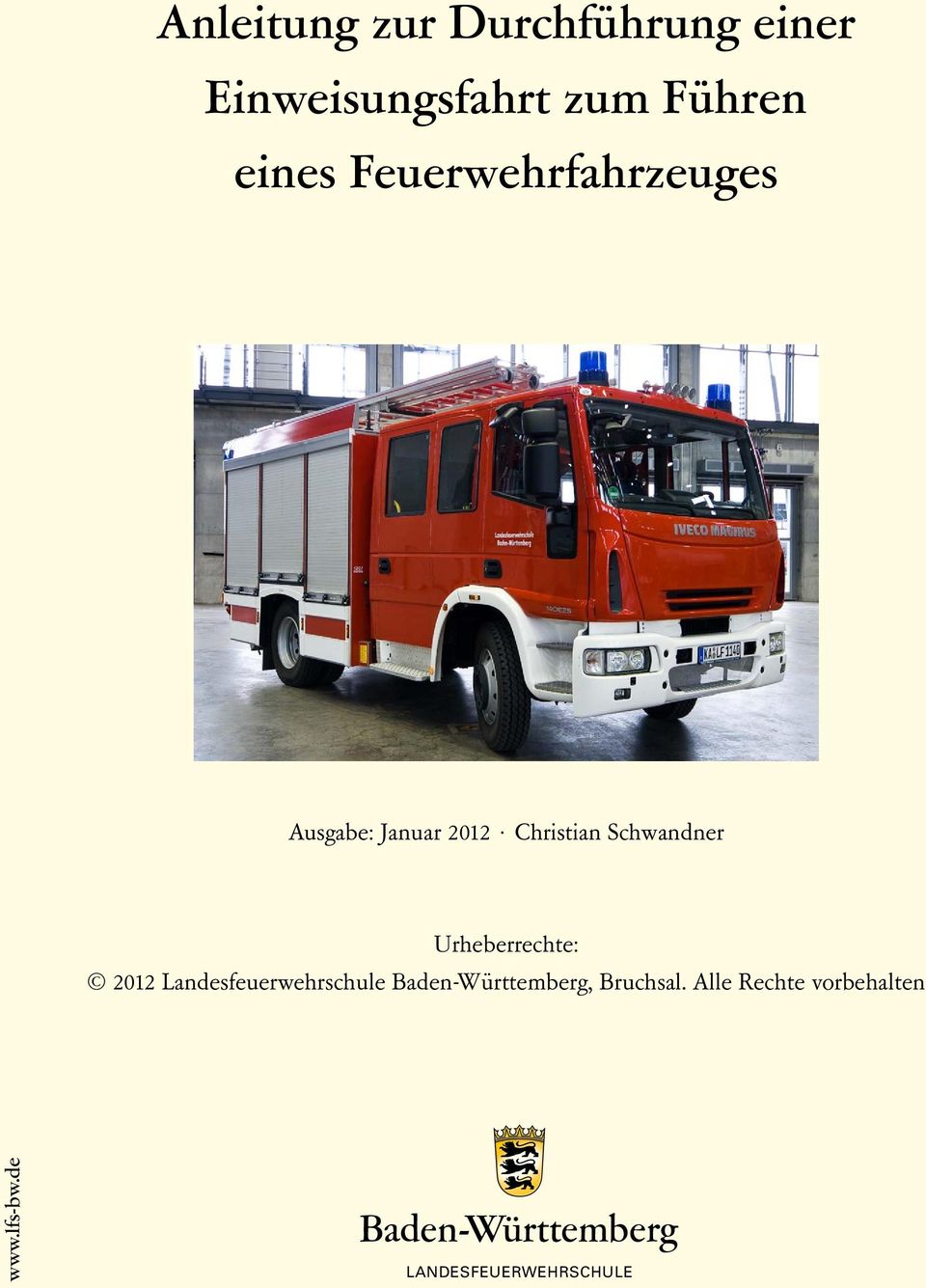 Christian Schwandner Urheberrechte: 2012, Bruchsal.