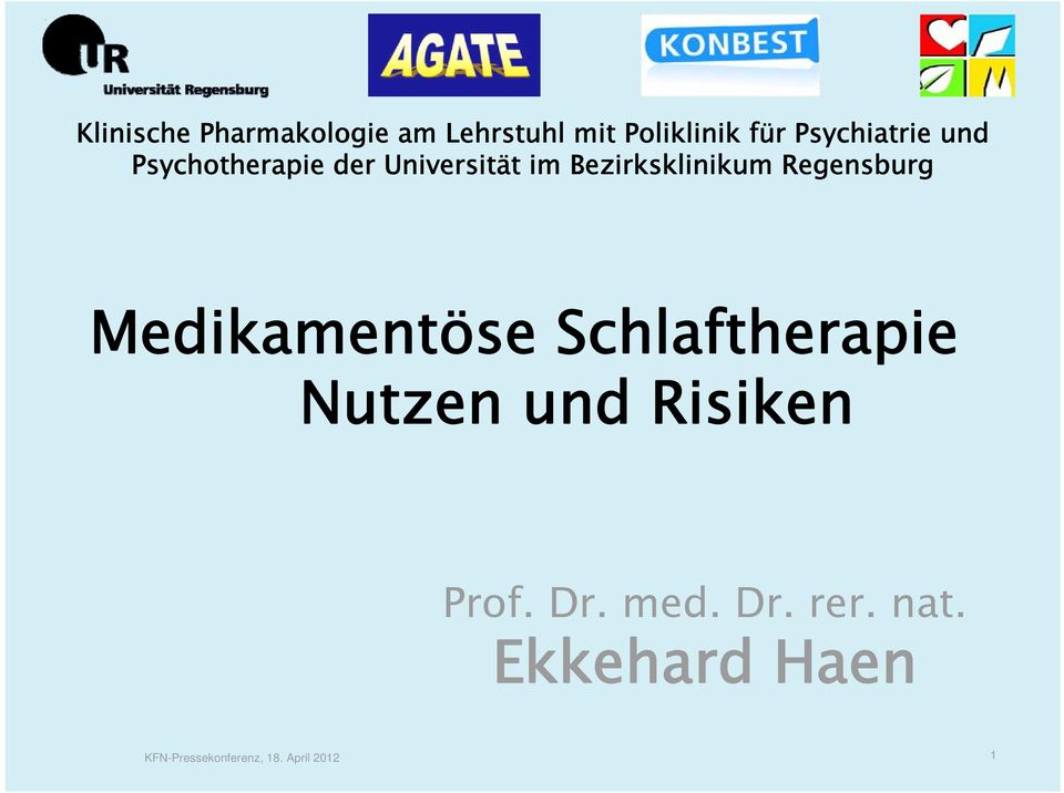 Regensburg Medikamentöse Schlaftherapie Nutzen und Risiken Prof.