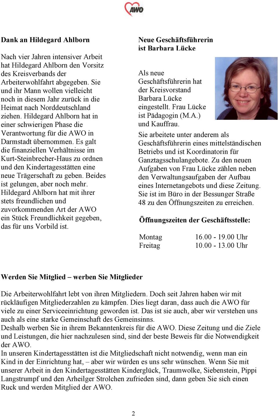 Hildegard Ahlborn hat in einer schwierigen Phase die Verantwortung für die AWO in Darmstadt übernommen.