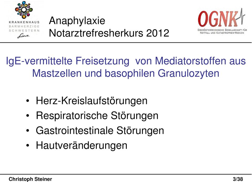 Herz-Kreislaufstörungen Respiratorische Störungen