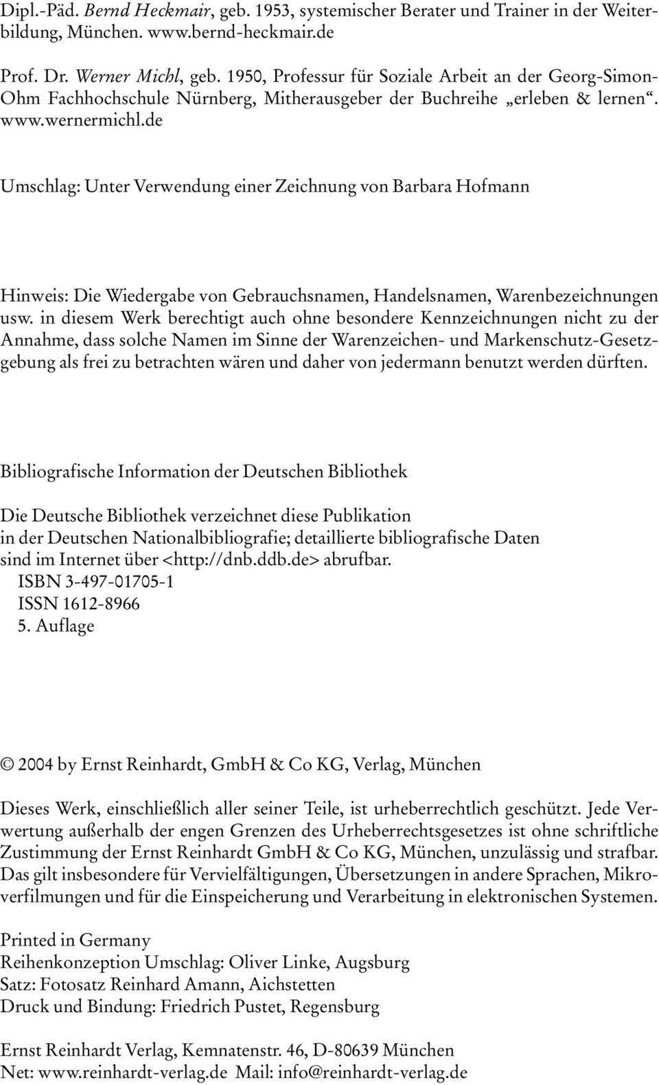 de Umschlag: Unter Verwendung einer Zeichnung von Barbara Hofmann Hinweis: Die Wiedergabe von Gebrauchsnamen, Handelsnamen, Warenbezeichnungen usw.