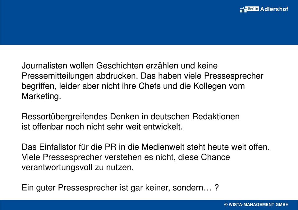 Ressortübergreifendes Denken in deutschen Redaktionen ist offenbar noch nicht sehr weit entwickelt.