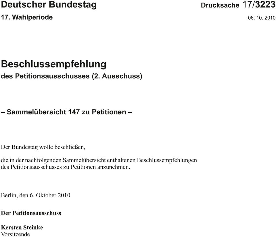 Ausschuss) Sammelübersicht 147 zu Petitionen Der Bundestag wolle beschließen,