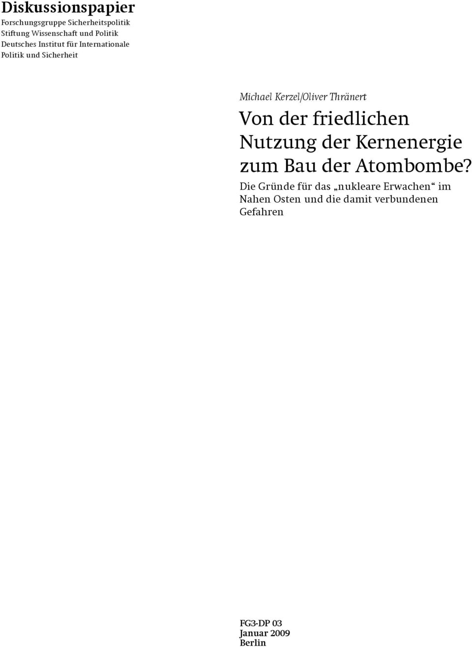 Thränert Von der friedlichen Nutzung der Kernenergie zum Bau der Atombombe?