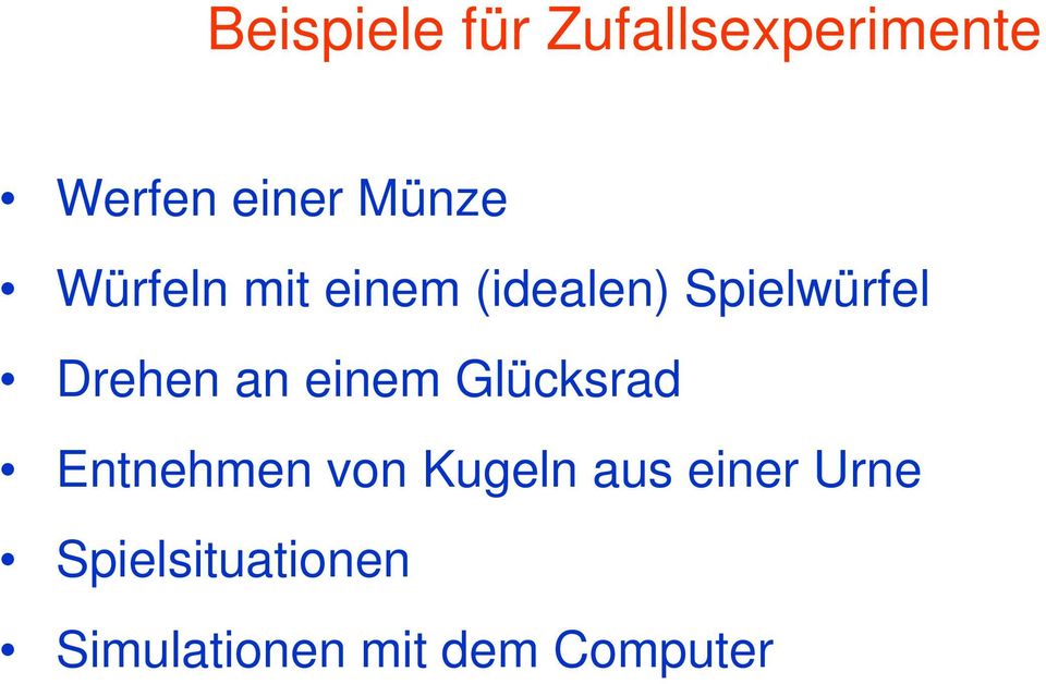 Drehen an einem Glücksrad Entnehmen von Kugeln