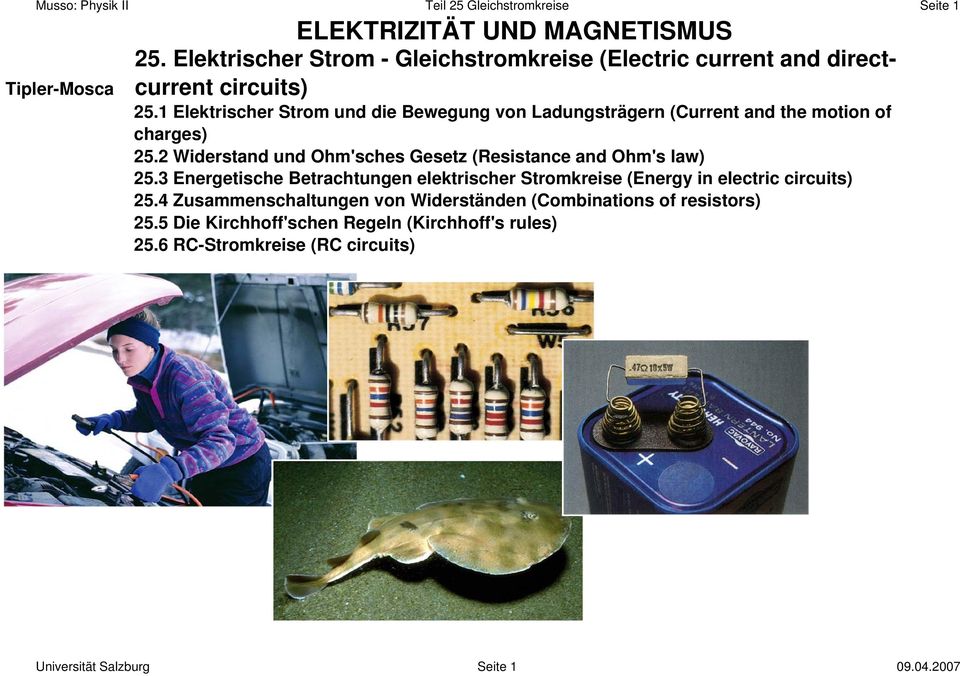 1 Elektrischer Strom und die Bewegung von Ladungsträgern (Current and the motion of charges) 25.