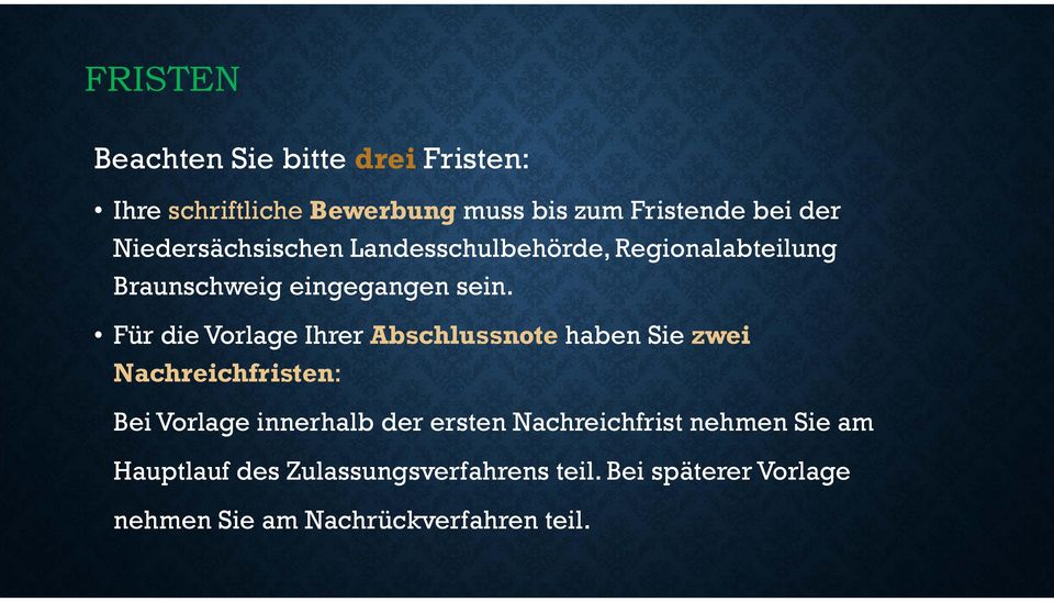 Für die Vorlage Ihrer Abschlussnote haben Sie zwei Nachreichfristen: Bei Vorlage innerhalb der ersten