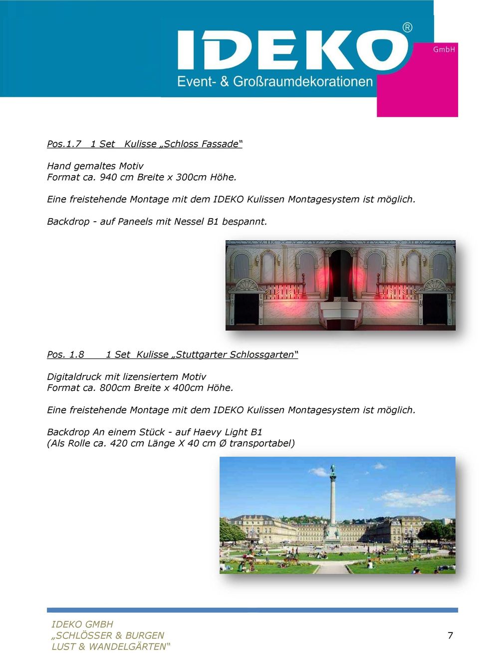 8 1 Set Kulisse Stuttgarter Schlossgarten Digitaldruck mit lizensiertem Motiv Format ca. 800cm Breite x 400cm Höhe.