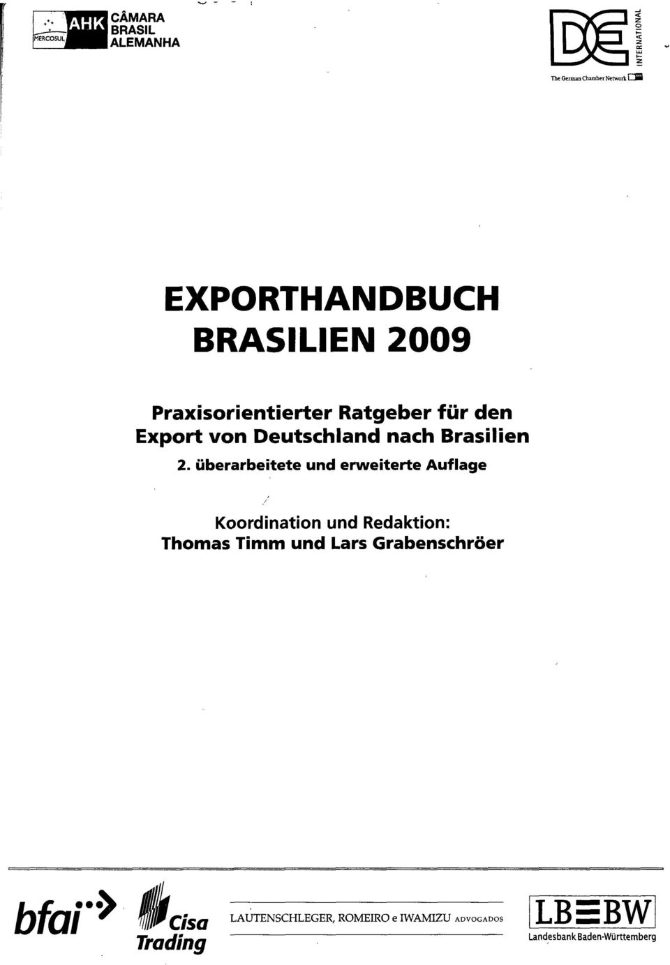 überarbeitete und erweiterte Auflage Koordination und Redaktion: Thomas Timm und Lars