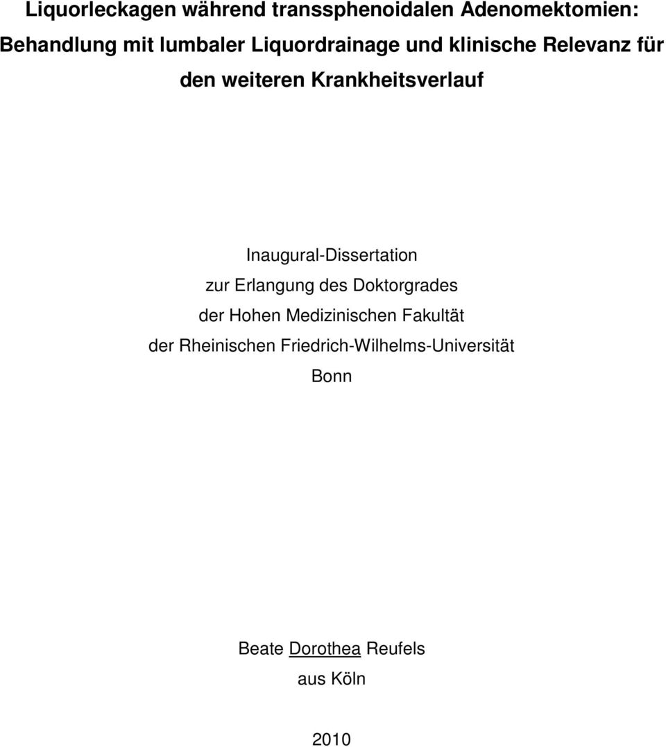 Inaugural-Dissertation zur Erlangung des Doktorgrades der Hohen Medizinischen