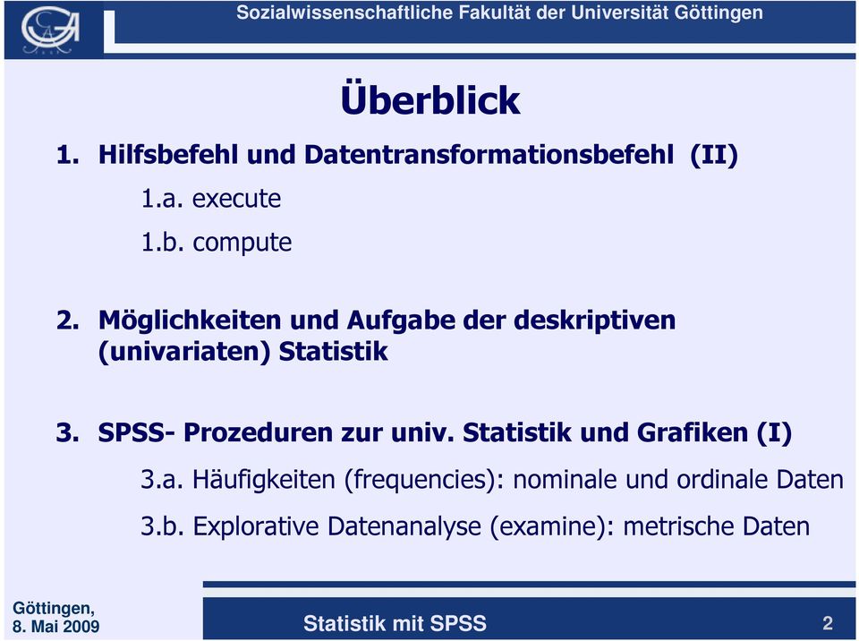 SPSS- Prozeduren zur univ. Stat