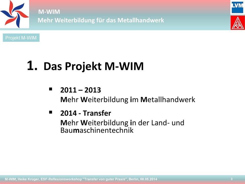 Metallhandwerk 2014 - Transfer Mehr Weiterbildung in der