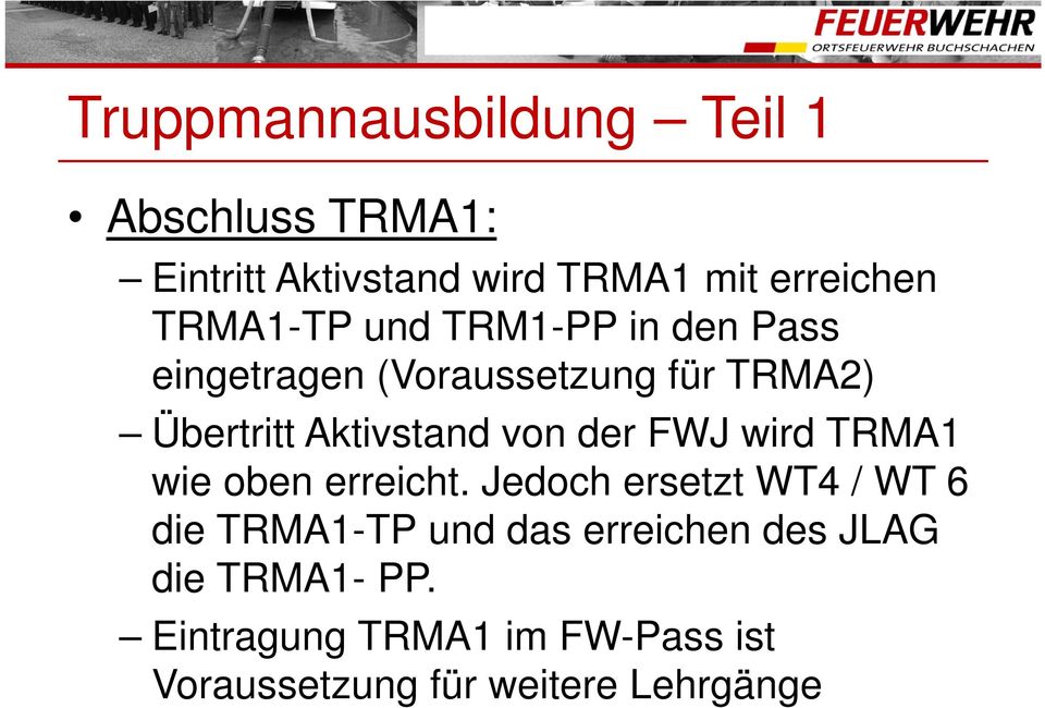 von der FWJ wird TRMA1 wie oben erreicht.