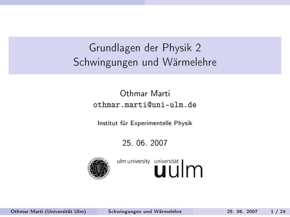 de Institut für Experimentelle Physik 25. 06.