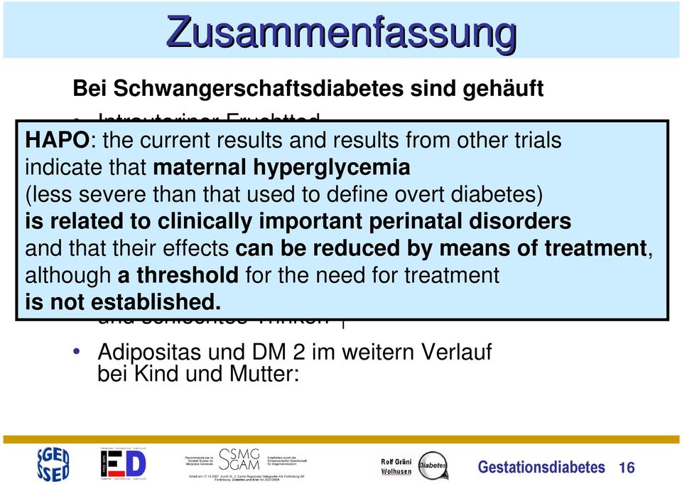 Geburtstraumen, perinatal Plexusparese disorders and that Postpartale their effects Hypoglykämie can be reduced?