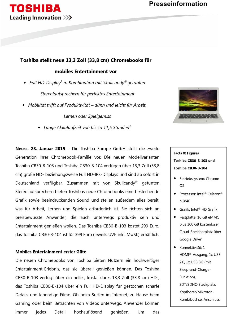 Januar 2015 Die Toshiba Europe GmbH stellt die zweite Generation ihrer Chromebook-Familie vor.