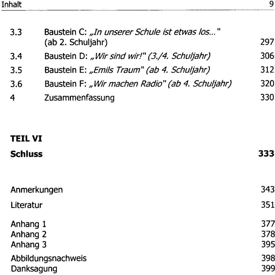 Schuljahr) 312 3.6 Baustein F:,,Wirmachen Radio" (ab 4.