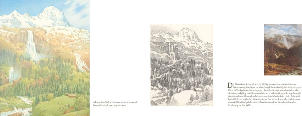 Koch, in Tirol geboren, hatte als junger Künstler die Alpen durchwandert, ehe er sich dann endgültig in Italien niederließ, wo er sich der Gruppe der sog.