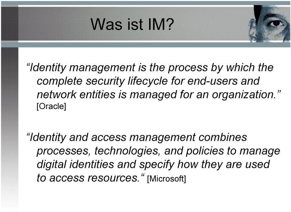 end-users and network entities is managed for an organization.