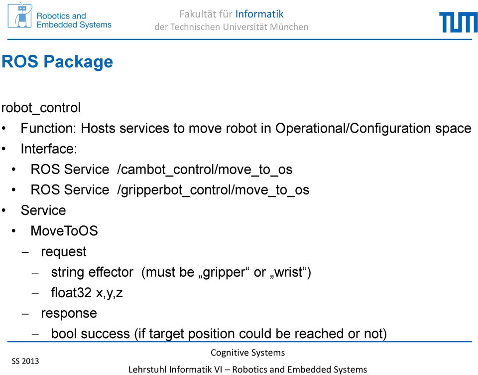 Service /gripperbot_control/move_to_os Service MoveToOS request string effector (must