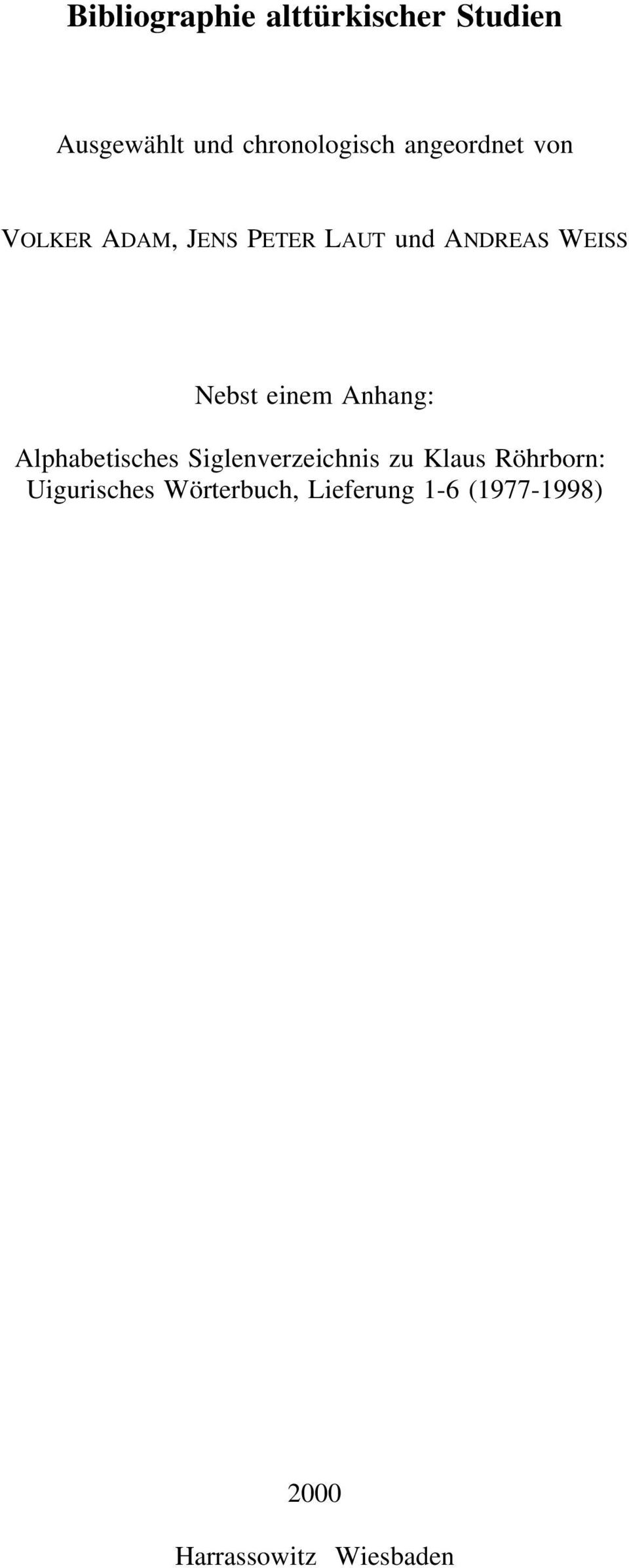 einem Anhang: Alphabetisches Siglenverzeichnis zu Klaus Röhrborn: