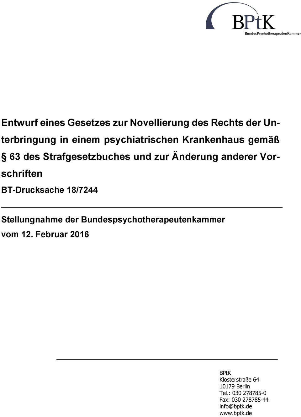 Vorschriften BT-Drucksache 18/7244 Stellungnahme der Bundespsychotherapeutenkammer vom 12.