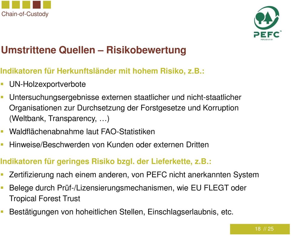 : UN-Holzexportverbote Untersuchungsergebnisse externen staatlicher und nicht-staatlicher Organisationen zur Durchsetzung der Forstgesetze und Korruption